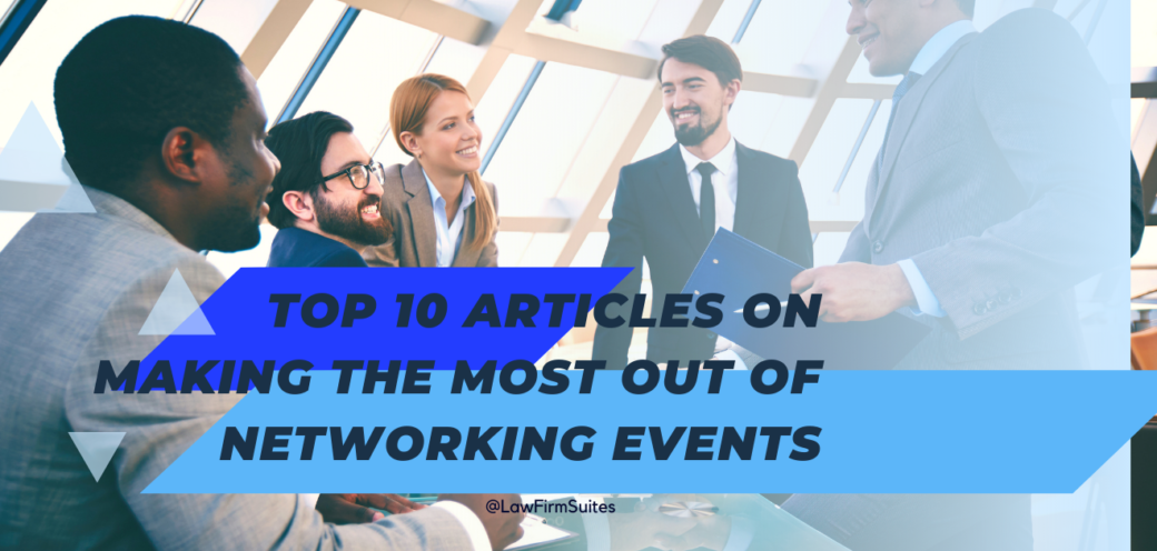 Top 10 Articles on Making the Most out of Networking Events