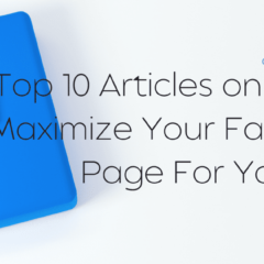 Top 10 Blogs on How to Maximize Your Facebook Page For Your Firm