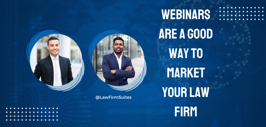 Webinars are a Good Way to Market your Law Firm