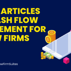Top 10 Articles on Cash Flow Management for Law Firms