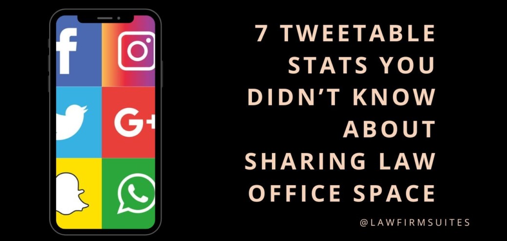 7 Tweetable Stats You Didn’t Know about Sharing Law Office Space
