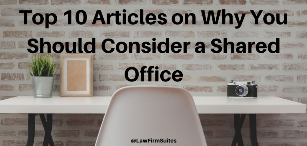 Top 10 Articles on Why You Should Consider a Shared Office