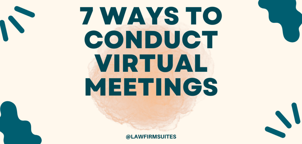 7 Ways to Conduct Virtual Meetings