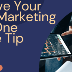 Improve Your Email Marketing With One Simple Tip
