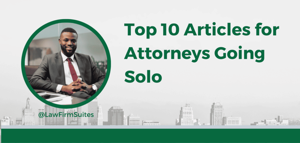 Top 10 Articles for Attorneys Going Solo