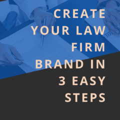 Create Your Law Firm Brand in 3 Easy Steps