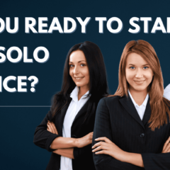 Are You Ready To Start Your Solo Practice?