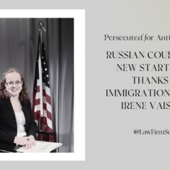 Persecuted for Anti-War Beliefs, Russian Couple Gets New Start in U.S. Thanks to Immigration Lawyer Irene Vaisman